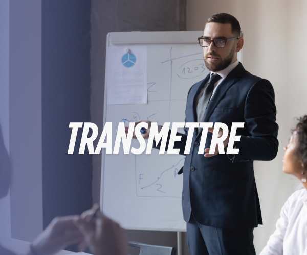 Transmettre