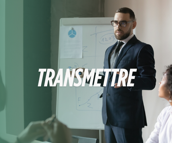 Transmettre